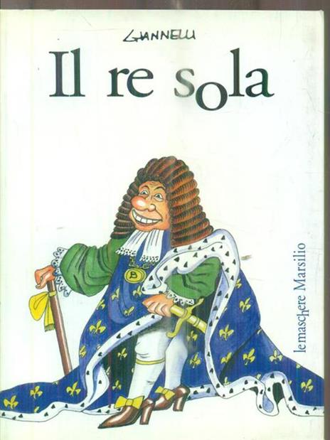 Il re sola - Emilio Giannelli - 2