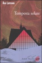 Tempesta solare. I casi di Rebecka Martinsson. Vol. 1