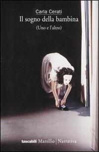 Il sogno della bambina (Uno e l'altro) - Carla Cerati - copertina