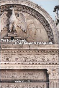 The Scuola Grande di San Giovanni Evangelista - Chiara Vazzoler - copertina