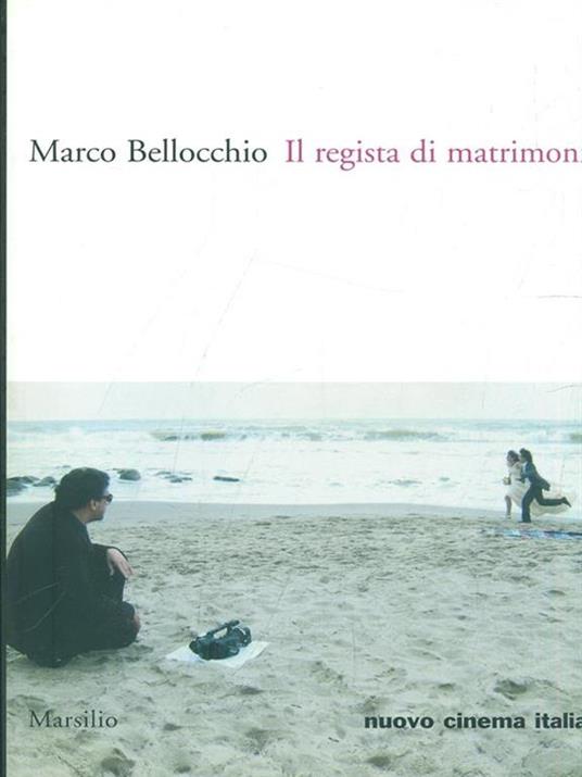 Il regista di matrimoni - Marco Bellocchio - 6