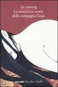 La misteriosa morte della compagna Guan. Le inchieste dell'ispettore Chen. Vol. 1 - Xiaolong Qiu - copertina