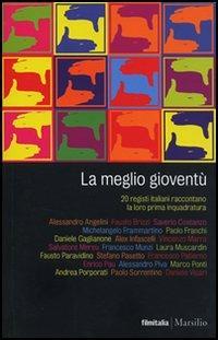 La meglio gioventù. 20 registi italiani raccontano la loro prima inquadratura - copertina