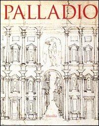 Palladio. Catalogo della mostra (Vicenza, 20 settembre 2008-6 gennaio 2009; Londra, 31 gennaio-13 aprile 2009). Ediz. illustrata - copertina