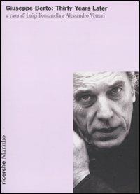 Giuseppe Berto: thirty years later. Atti del Convegno internazionale (New york, 1° novembre 2008) - copertina