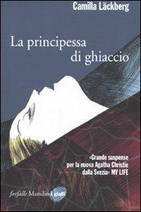 La principessa di ghiaccio. I delitti di Fjällbacka. Vol. 1 - Camilla Läckberg - copertina