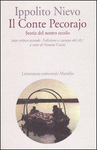 Il Conte Pecorajo. Storia del nostro secolo. Testo critico secondo l'edizione a stampa del 1857 - Ippolito Nievo - copertina