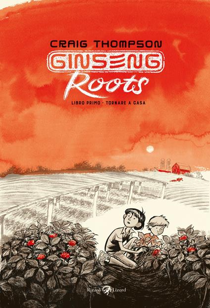 Ginseng Roots. Vol. 1 - Craig Thompson,Vincenzo Filosa - ebook