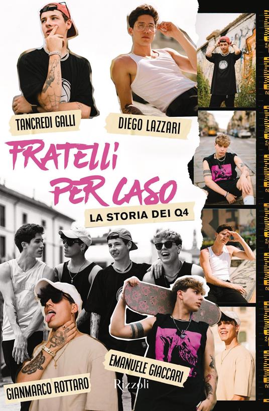 Fratelli per caso. La storia dei Q4 - Tancredi Galli,Emanuale Giaccari,Diego Lazzari,Gianmarco Rottaro - ebook