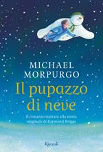 Il pupazzo di neve. Il romanzo ispirato alla storia originale di Raymond Briggs