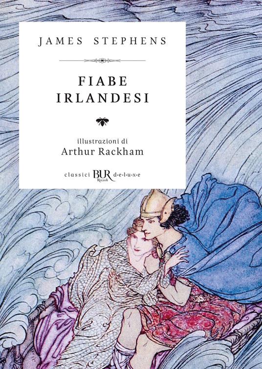 Fiabe irlandesi. Ediz. illustrata - James Stephens,Melita Cataldi,Arthur Rackham - ebook