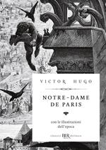 Notre-Dame de Paris. Ediz. illustrata