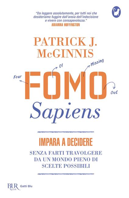 Fomo Sapiens. Impara a decidere senza farti travolgere da un mondo pieno di scelte possibili - Patrick J. McGinnis,Elena Cantoni - ebook