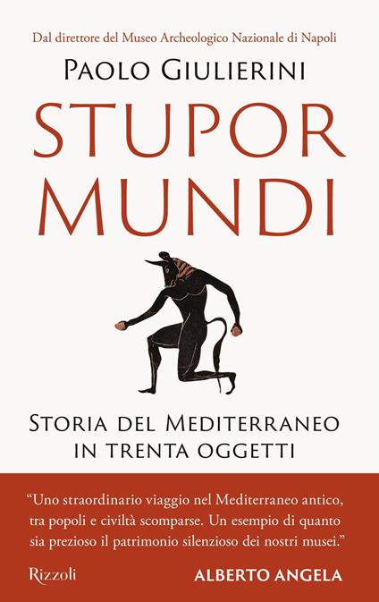Stupor mundi. Storia del Mediterraneo in trenta oggetti - Paolo Giulierini - ebook