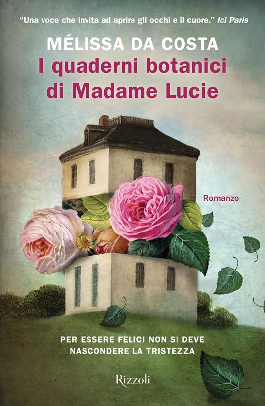 I quaderni botanici di Madame Lucie - Mélissa Da Costa,Elena Cappellini - ebook