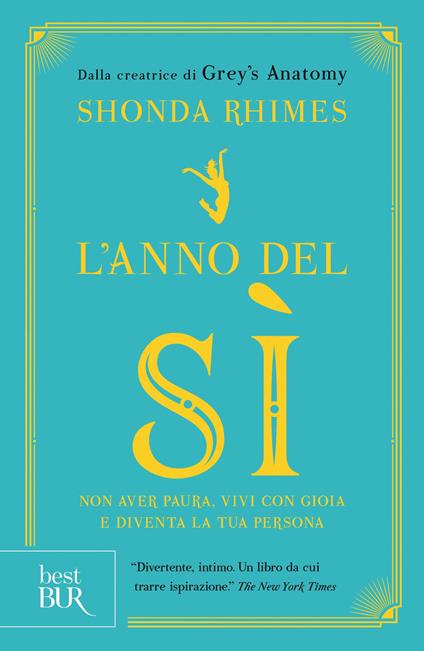 L' anno del sì. Non avere paura, vivi con gioia e diventa la tua persona - Shonda Rhimes,Elisabetta Paniccia - ebook