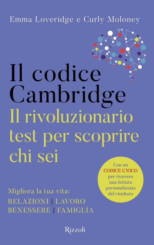 Il codice Cambridge. Il rivoluzionario test per scoprire chi sei - Emma Loveridge,Curly Moloney,Marina Mercuriali - ebook