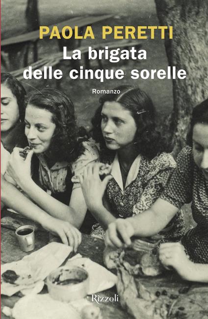 La brigata delle cinque sorelle - Paola Peretti - ebook