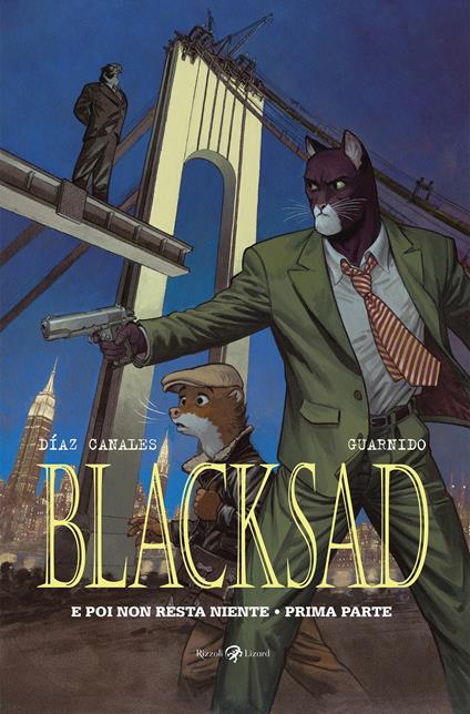 E poi non resta niente. Prima parte. Blacksad. Vol. 6 - Juan Díaz Canales,Juanjo Guarnido - ebook