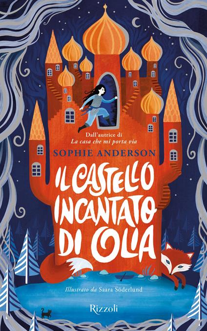 Il castello incantato di Olia - Sophie Anderson,Saara Söderlund,Loredana Baldinucci - ebook