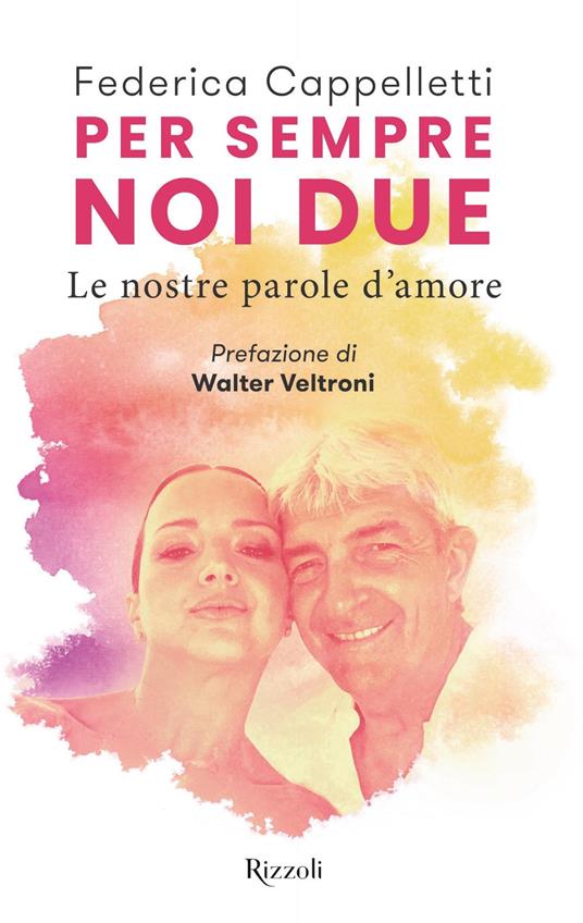 Per sempre, noi due - Federica Cappelletti - ebook