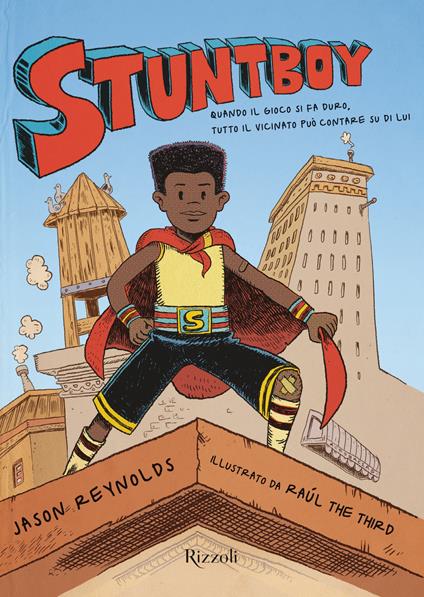 Stuntboy - Jason Reynolds,Raúl the Third,Federica Merati - ebook