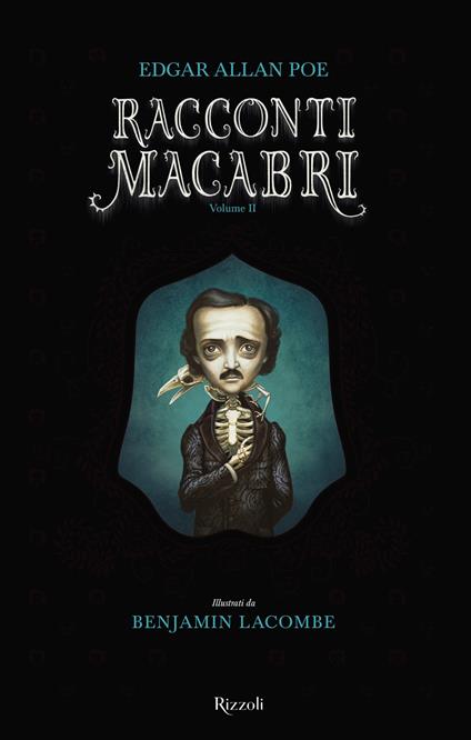 Racconti macabri. Vol. 2 - Edgar Allan Poe,Benjamin Lacombe,Bérénice Capatti,Maria Gallone - ebook