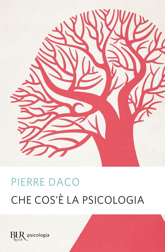Che cos'è la psicologia - Pierre Daco - ebook