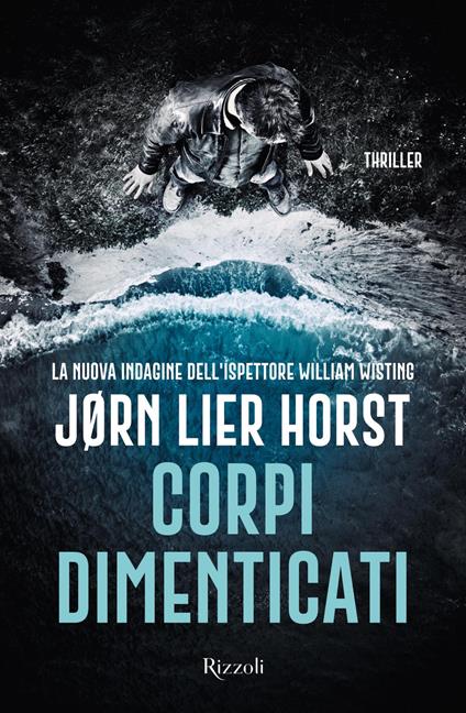 Corpi dimenticati. La nuova indagine dell'ispettore William Wisting - Jørn Lier Horst,Eva Valvo - ebook