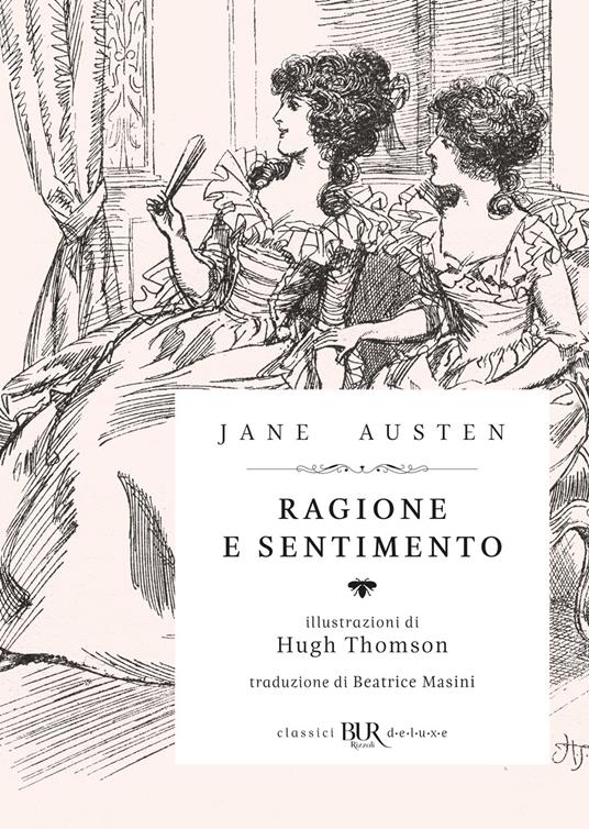 Ragione e sentimento - Jane Austen,Hugh Thomson,Beatrice Masini - ebook