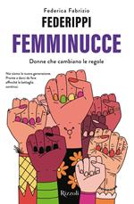 Femminucce. Donne che cambiano le regole