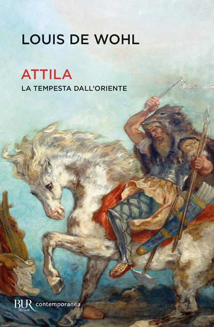 Attila. La tempesta dall'Oriente - Louis de Wohl,Ervino Pocar - ebook