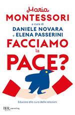 Facciamo la pace? Educare alla cura delle relazioni