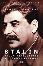 Stalin. Dalla rivoluzione al grande terrore