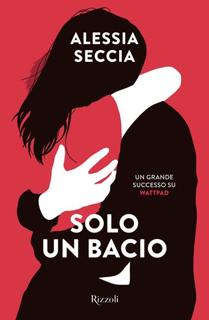 Solo un bacio - Alessia Seccia - ebook