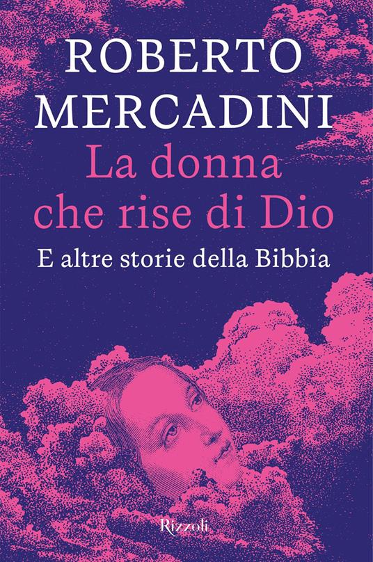 La donna che rise di Dio. E altre storie della Bibbia - Roberto Mercadini - ebook