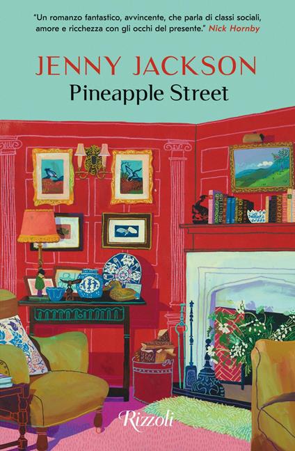 Pineapple Street. Ediz. italiana - Jenny Jackson,Mirko Zilahi de' Gyurgyokai - ebook