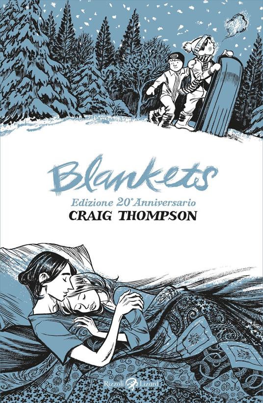 Blankets. Ediz. 20° anniversario - Craig Thompson,C. Manzolelli - ebook