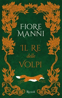 Il re delle volpi eBook : Manni, Fiore: : Kindle Store