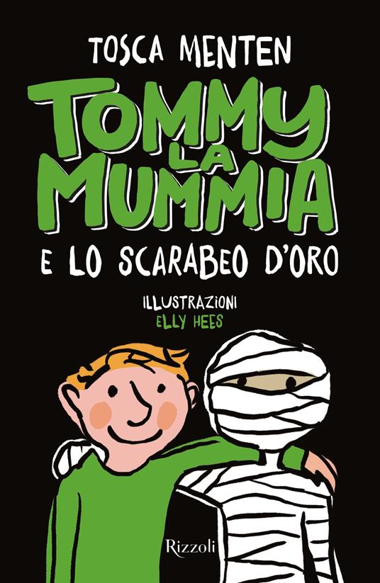 Tommy la mummia e lo scarabeo d'oro - Tosca Menten,Elly Hees,Laura Rescio - ebook