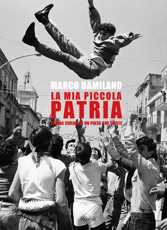 La mia piccola patria. Storia corale di un paese che esiste - Marco Damilano - ebook