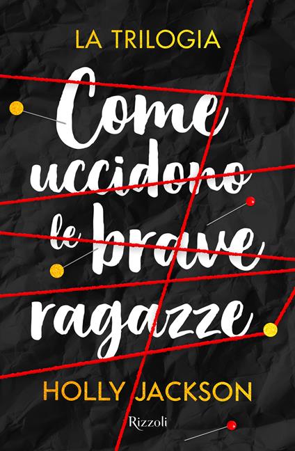 Come uccidono le brave ragazze. La trilogia - Holly Jackson,Paolo Maria Bonora - ebook