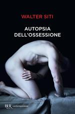 Autopsia dell'ossessione