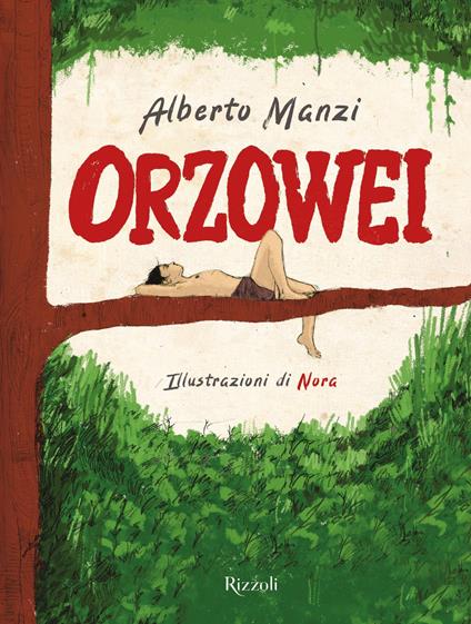 Orzowei. Ediz. illustrata - Alberto Manzi,Nora - ebook