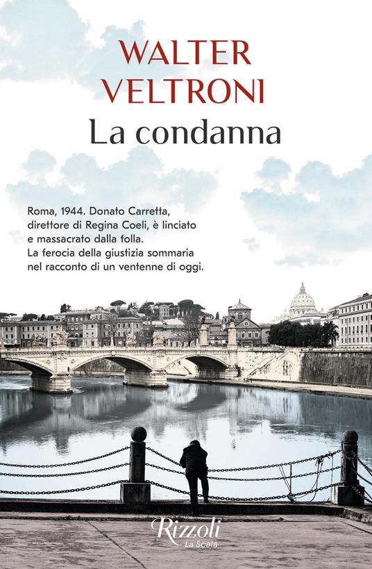 La condanna - Walter Veltroni - ebook