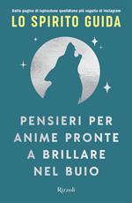 Pensieri per anime pronte a brillare nel buio