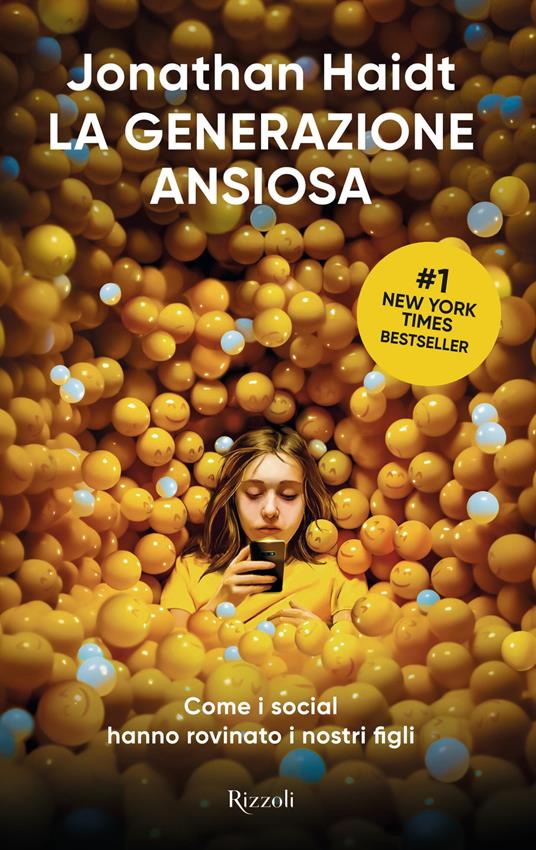 La generazione ansiosa. Come i social hanno rovinato i nostri figli - Jonathan Haidt,Rosa Prencipe,Lucilla Rodinò - ebook