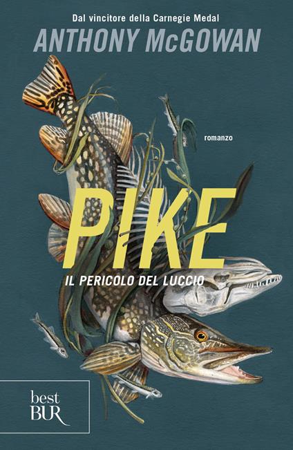 Pike. Il pericolo del luccio - Anthony McGowan,Barbara Servidori - ebook