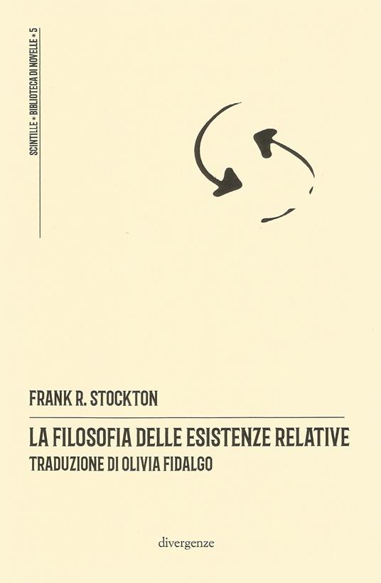 La filosofia delle esistenze relative - Frank R. Stockton - copertina