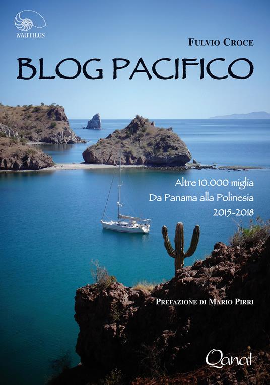 Blog Pacifico. Altre 10.000 miglia Da Panama alla Polinesia - Fulvio Croce - copertina